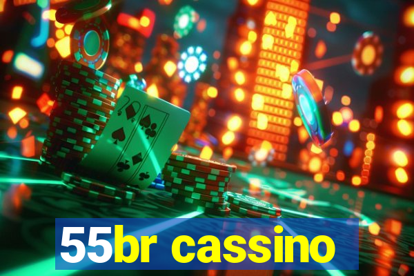 55br cassino